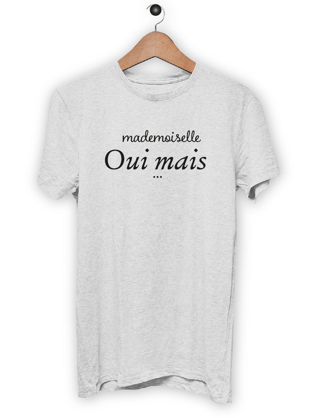 T-Shirt "Mademoiselle OUI MAIS"