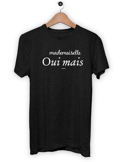 T-Shirt "Mademoiselle OUI MAIS"