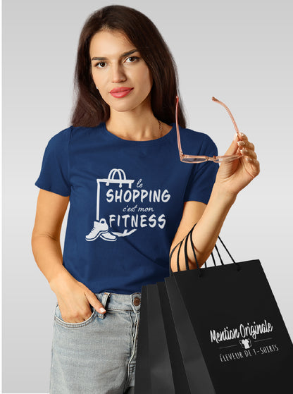 T-Shirt "SHOPPING C'EST MON FITNESS"