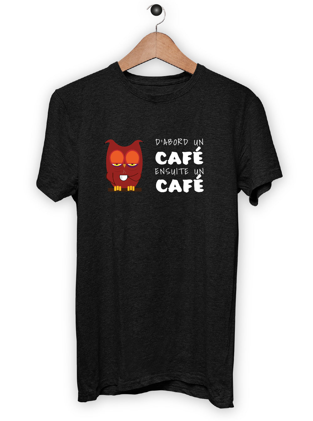 T-Shirt "D'ABORD UN CAFE"