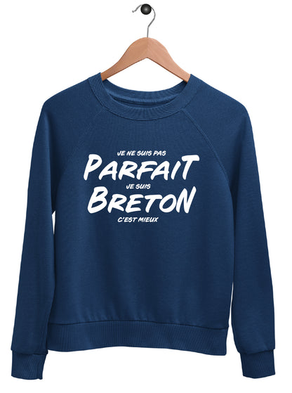 Sweat "JE NE SUIS PAS PARFAIT JE SUIS BRETON"