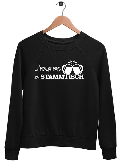 Sweat "J'PEUX PAS J'AI STAMMTISCH"