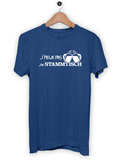 T-Shirt "J'PEUX PAS J'AI STAMMTISCH"