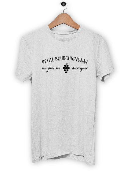 T-Shirt "PETITE BOURGUIGONNE MIGNONNE A CROQUER"