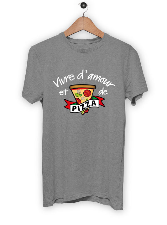 T-Shirt "VIVRE D'AMOUR ET DE PIZZA"