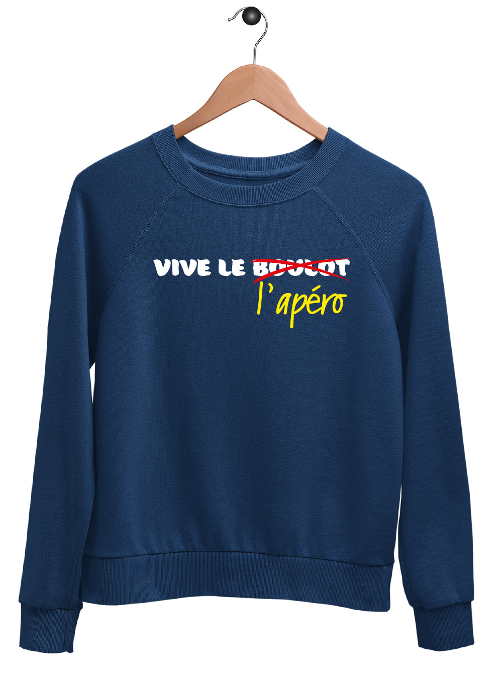 Sweat "VIVE LE BOULOT.."