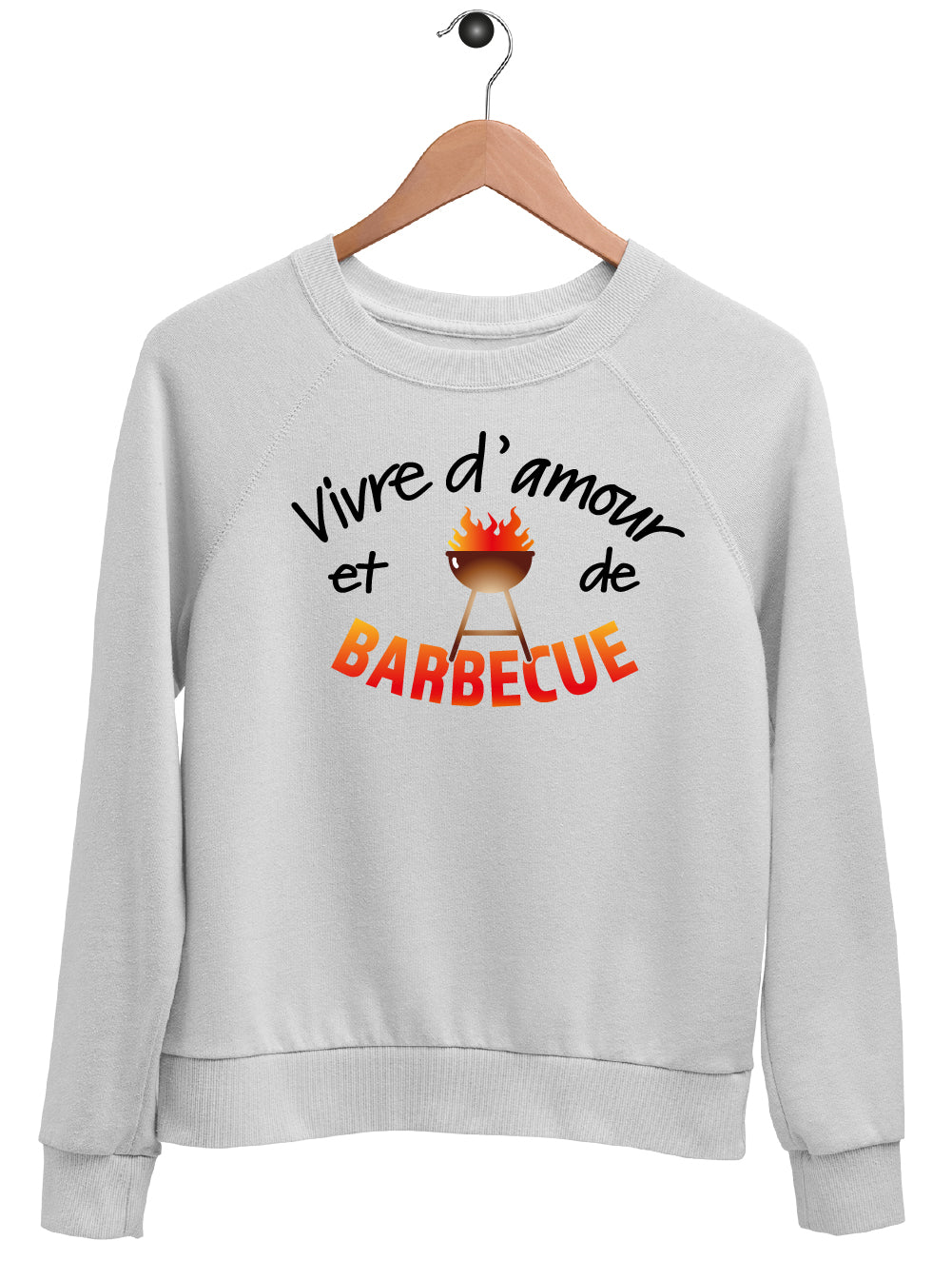 Sweat "VIVRE D'AMOUR ET DE BARBECUE"