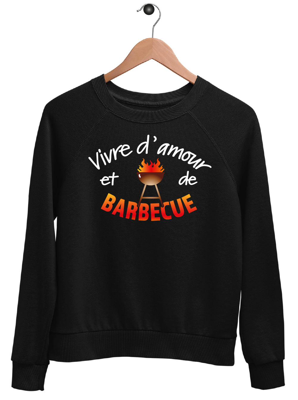 Sweat "VIVRE D'AMOUR ET DE BARBECUE"