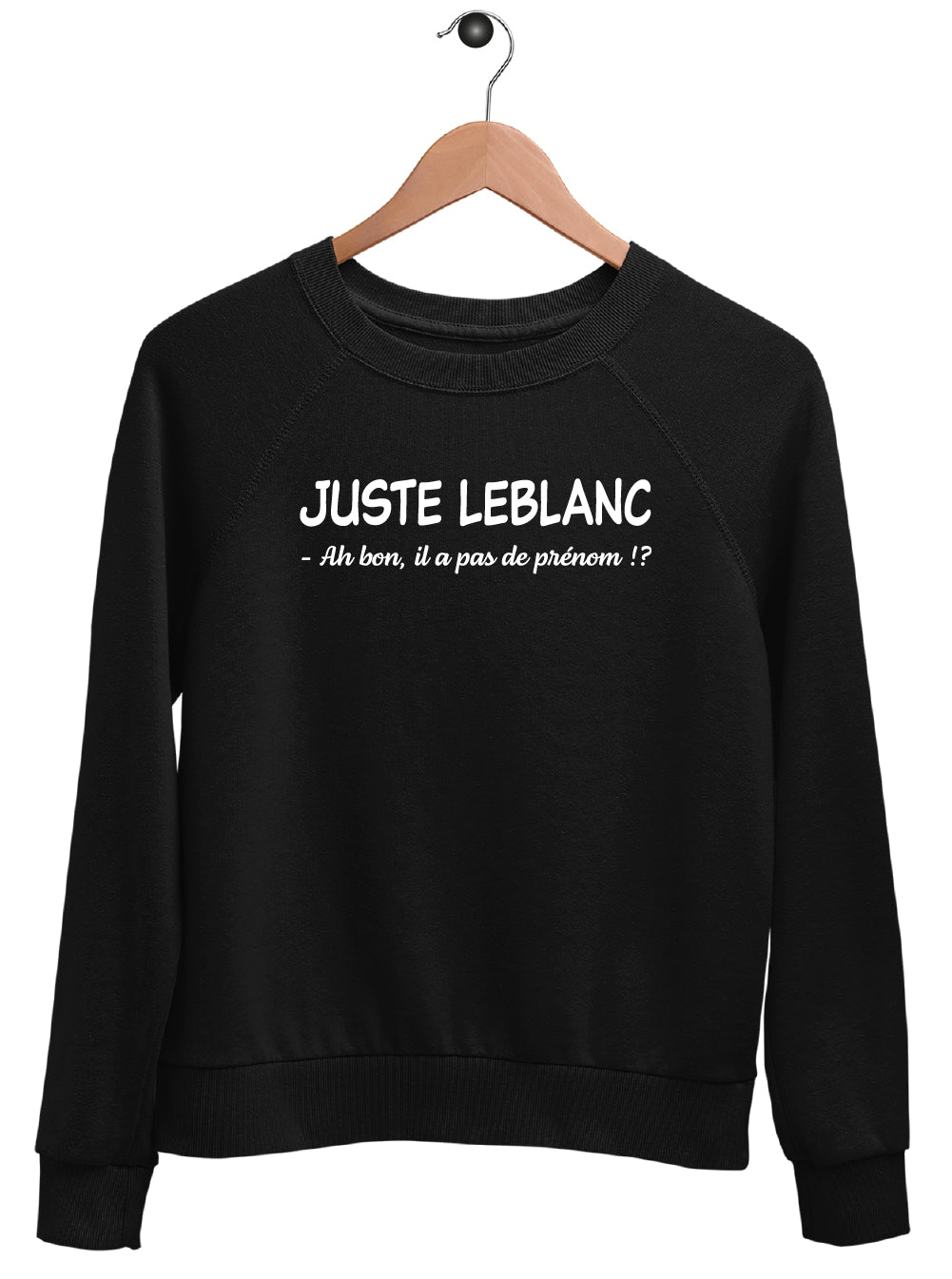 Sweat "JUSTE LEBLANC"