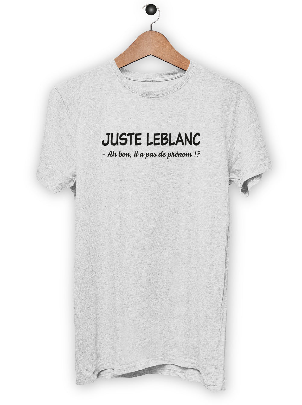 T-Shirt "JUSTE LEBLANC"